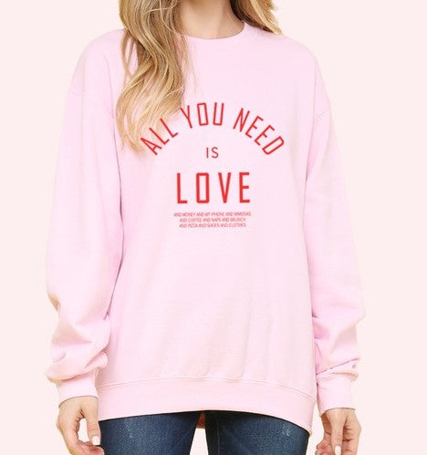 All You Need is Love Plus Some Sweatshirt