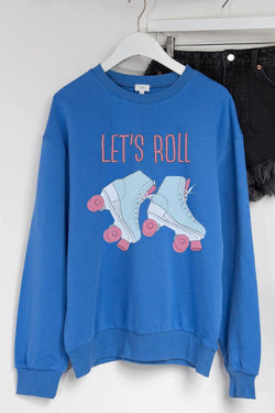 Let's Roll Sweatshirt (2 Colors)