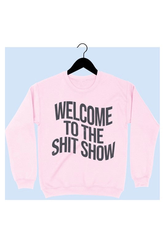 Welcome to the Show Sweatshirt